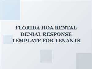 How to Respond to a Florida Hoa Rental Denial as a Tenant