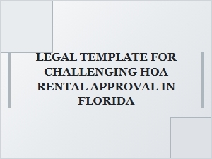How to Challenge an Hoa Rental Approval in Florida