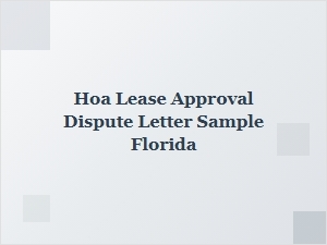 Sample Hoa Lease Approval Dispute Letter for Florida Residents