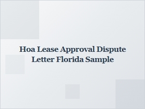 Sample Hoa Lease Approval Dispute Letter for Florida Residents